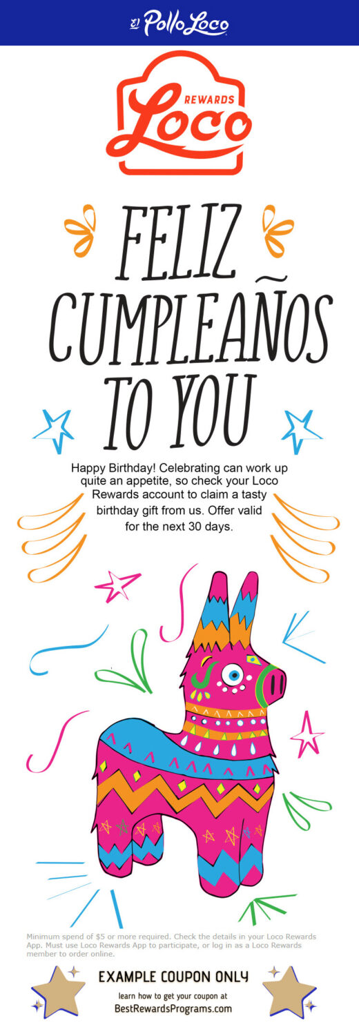 El Pollo Loco Birthday Gift - See 100's more Free Birthday Gifts at BestRewardsPrograms.com #elpolloloco