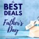 Father Day Deals