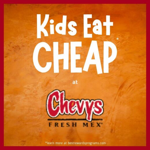 Discounted kids' meals at Chevys details at bestrewardsprograms.com