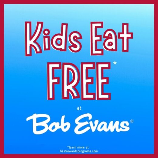 Kids Eat Free at Bob Evans details at bestrewardsprograms.com