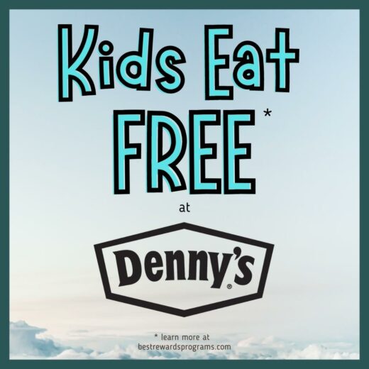 Kids Eat Free at Denny's details at bestrewardsprograms.com