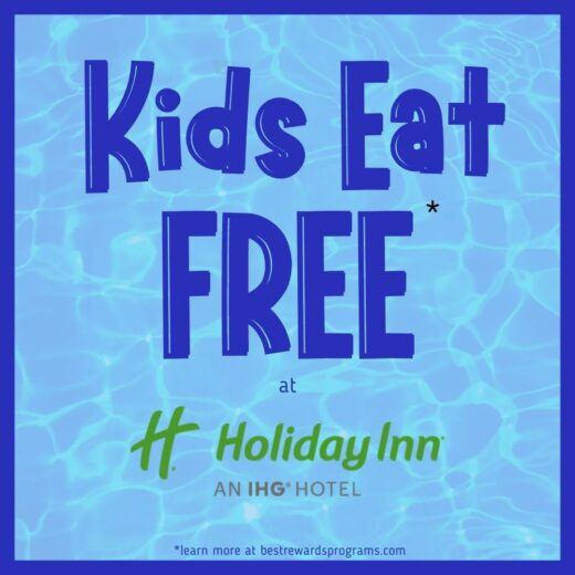 Kids Eat Free at Holiday Inn details at bestrewardsprograms.com