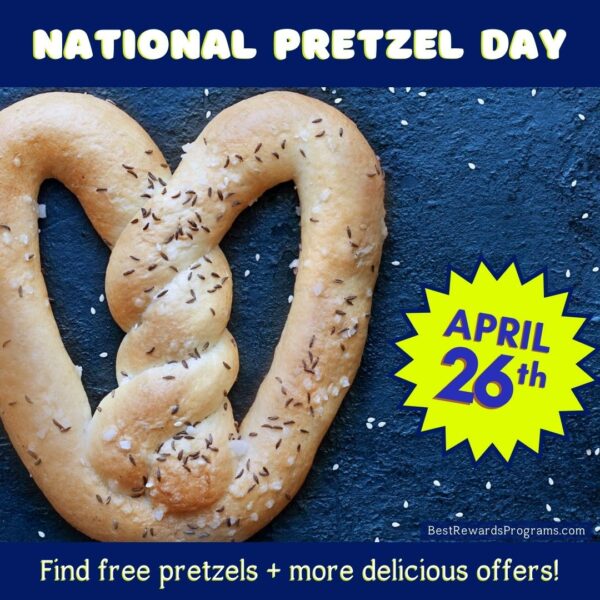 National Pretzel Day 2022