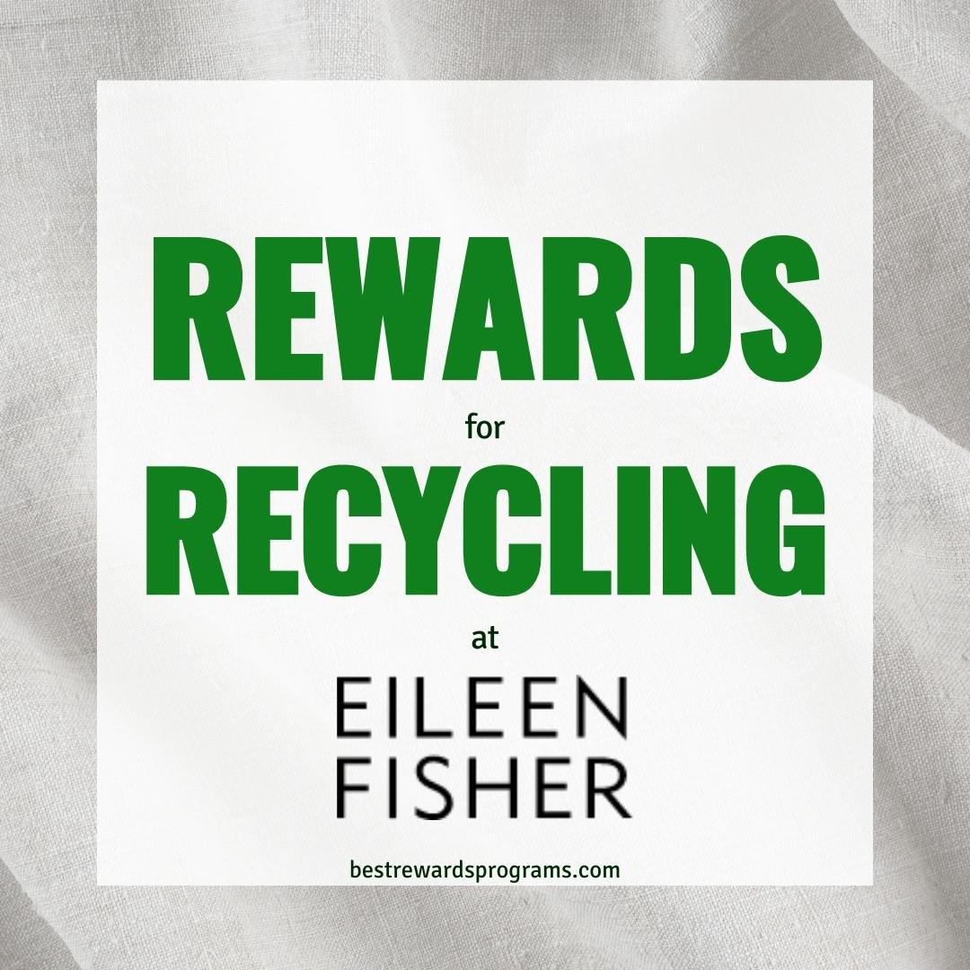 Earn Rewards When You Recycle at Eileen Fisher