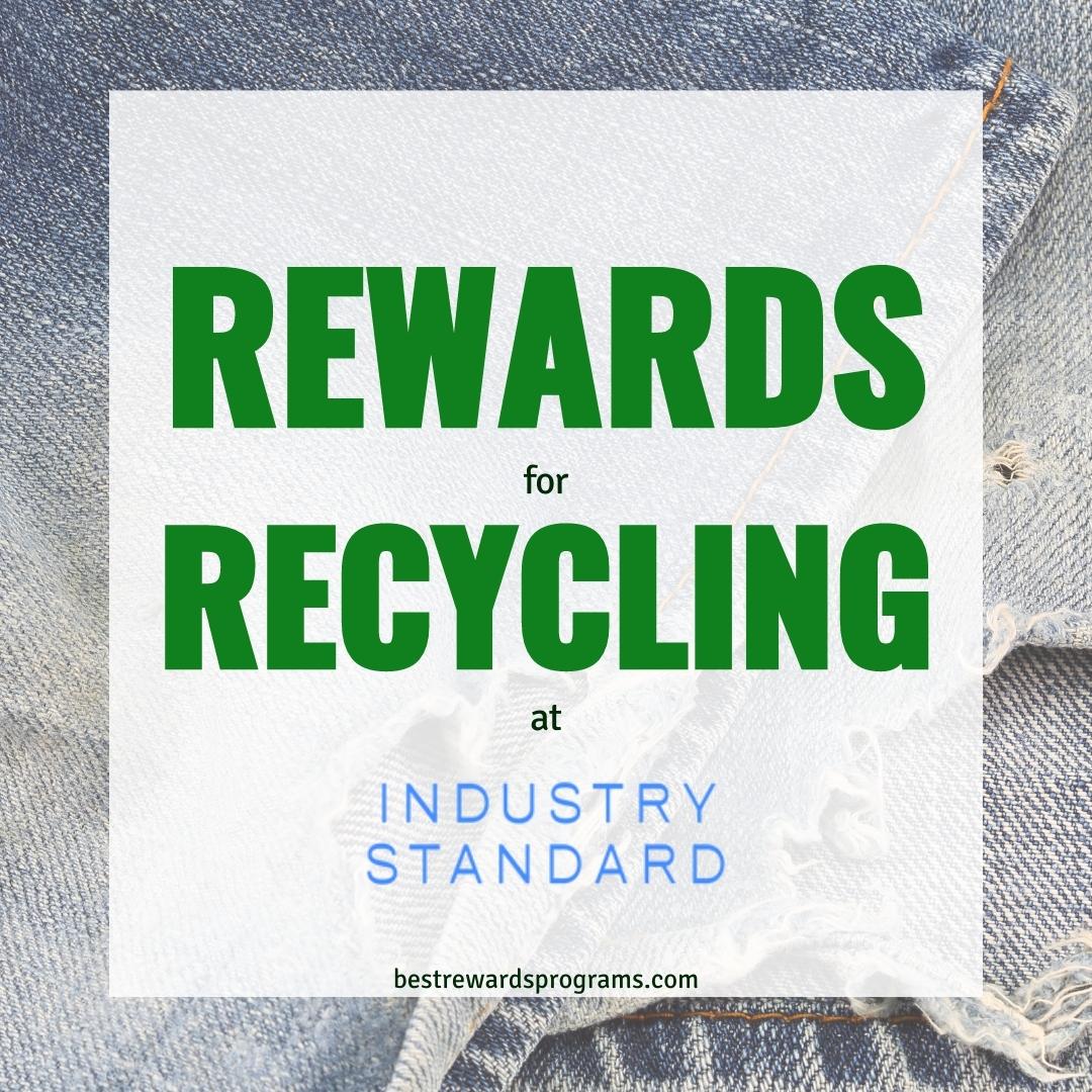 Earn Rewards When You Recycle at Industry Standard