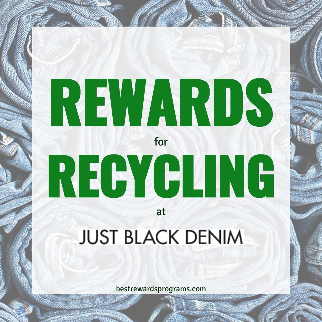 Earn Rewards When You Recycle at Just Black Denim