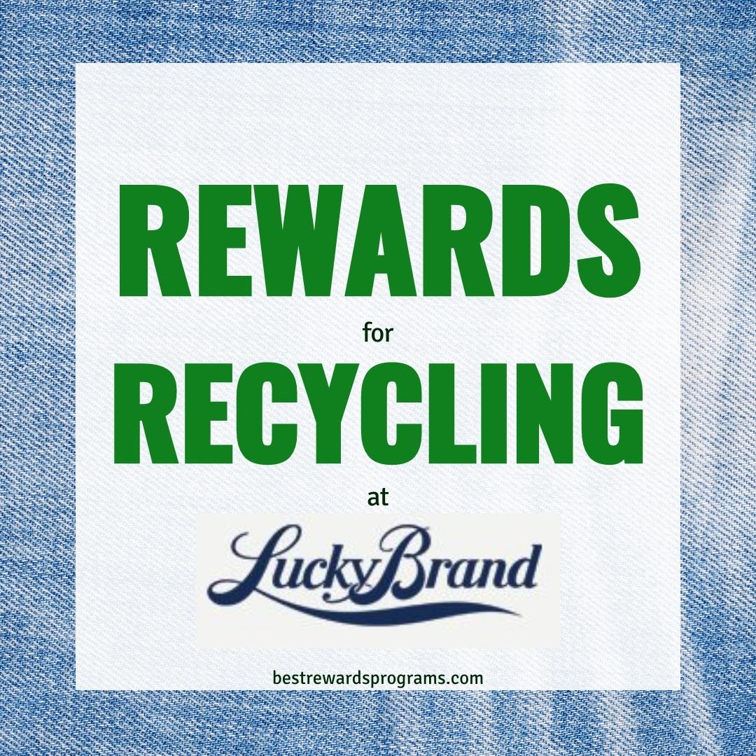 Earn Rewards When You Recycle at Lucky Brand