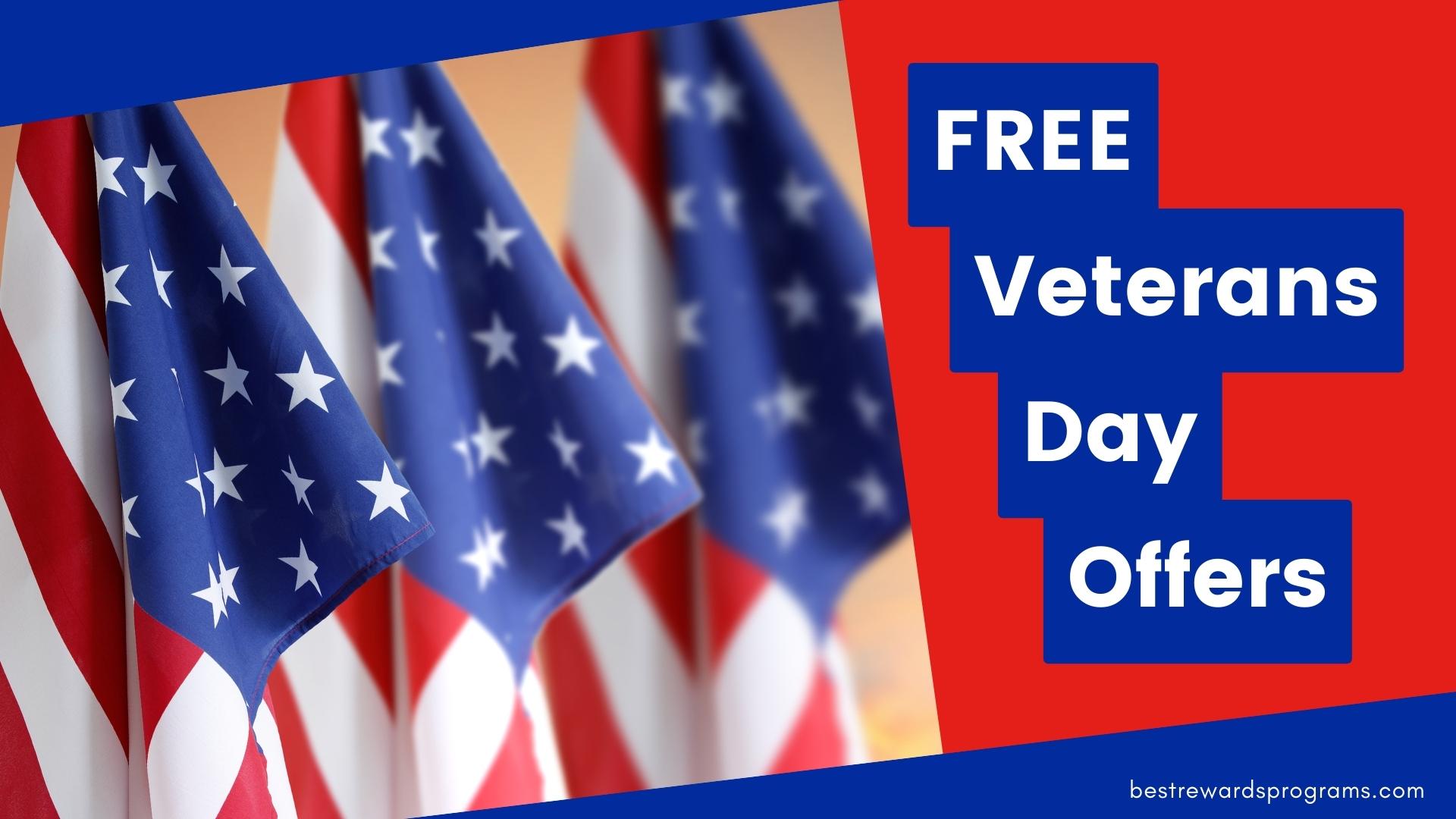 List of Veterans Day Freebies Best Rewards Programs