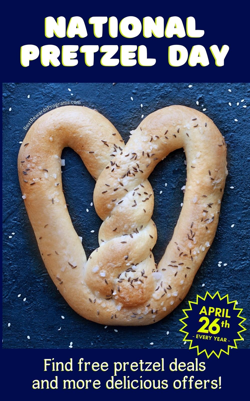 National Pretzel Day 2023 Deals 🥨 Best Rewards Programs