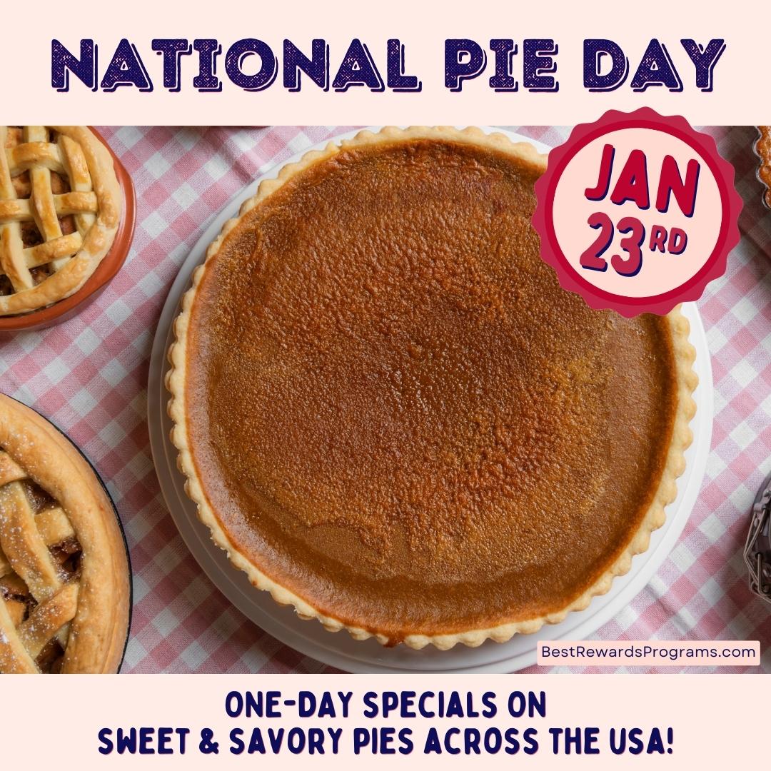 Celebrate National Pie Day on Jan 23 Best Rewards Programs