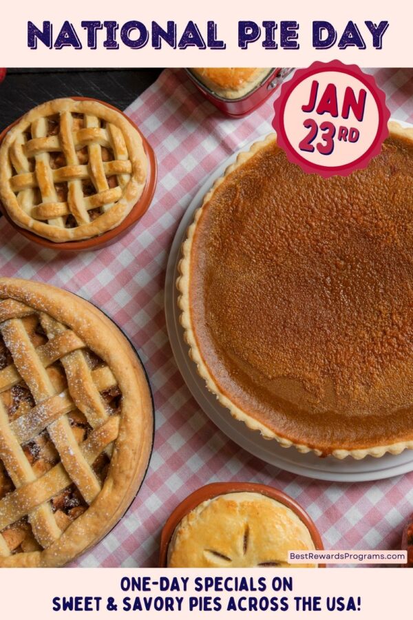 Celebrate National Pie Day on Jan 23 Best Rewards Programs