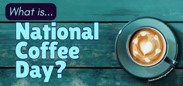 National Coffee Day Deals ☕ And Special Offers For 2024