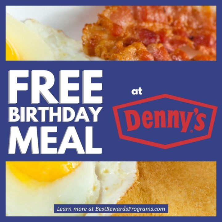 Free Birthday Meal at Denny's ??? Best Rewards Programs