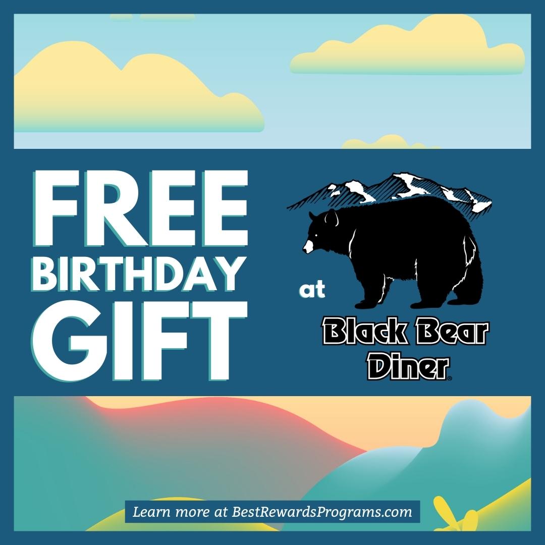 Get a Free Birthday Gift at Black Bear Diner!