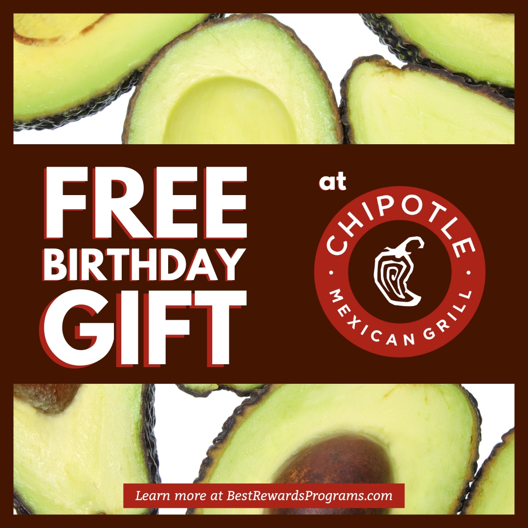 Chipotle Free Birthday Food Best Rewards Programs