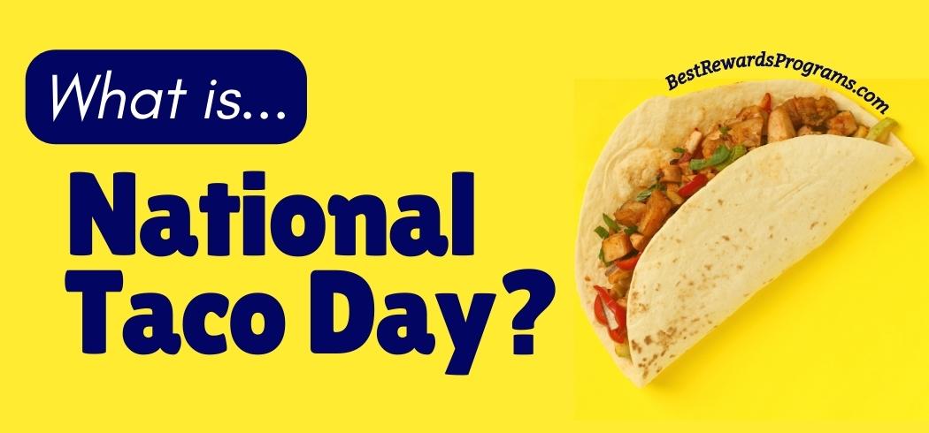 What is National Taco Day?