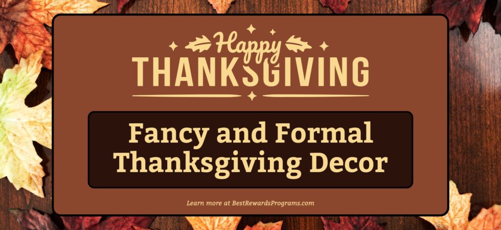 Formal Thanksgiving Decor