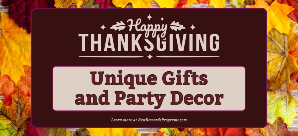 Unique Thanksgiving Gifts and Party Decor