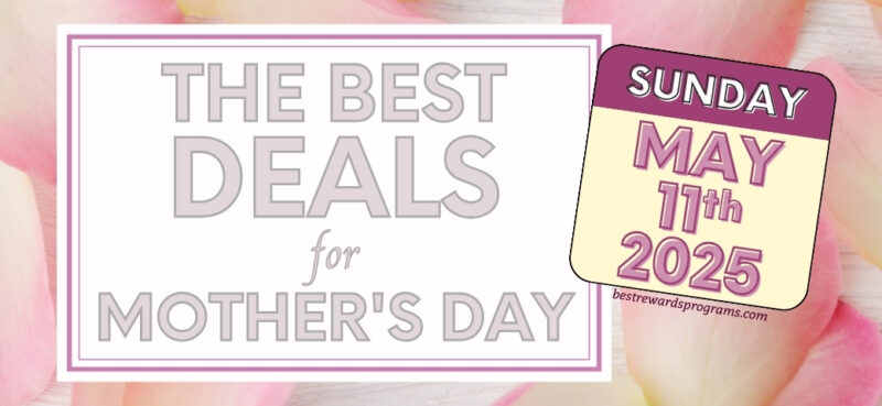Mothers Day Deals 2025 May 11th