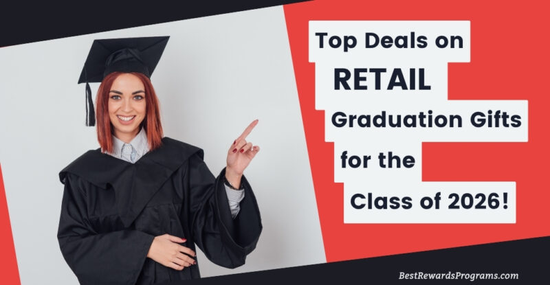 Graduation Gift Deals for 2026 Grads at Retail Stores