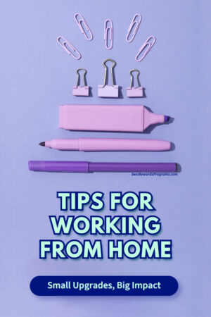 Working from Home Tips