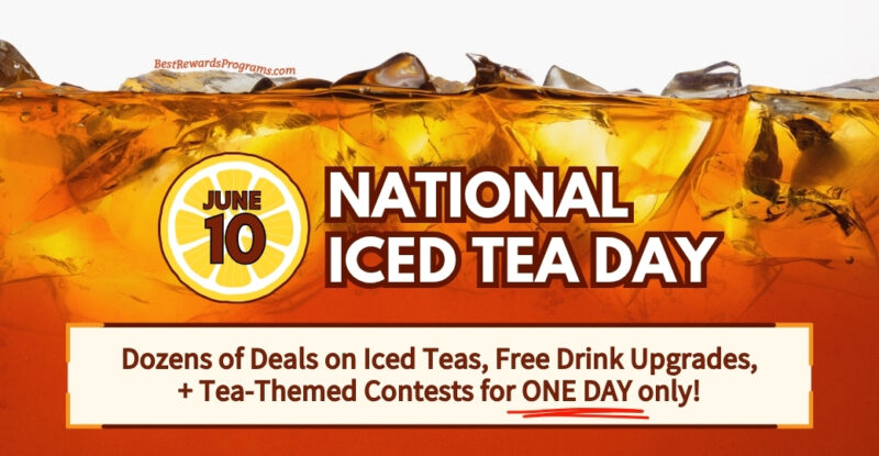 National Iced Tea Day Specials and Contests for June 10th