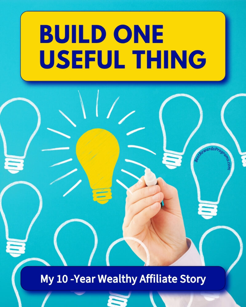 Build One Useful Thing: My Wealthy Affiliate Story